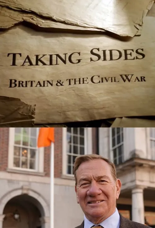 Taking Sides: Britain and the Civil War (movie)