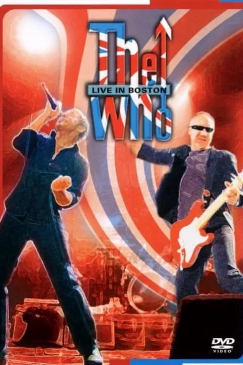 The Who: Live in Boston (movie)