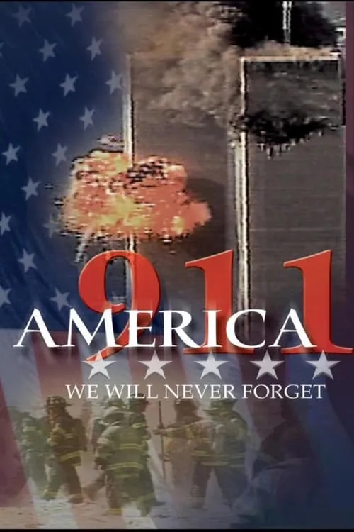 America 911: We Will Never Forget (movie)