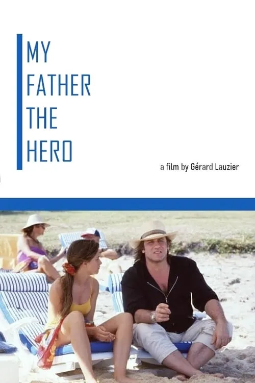 My Father the Hero (movie)