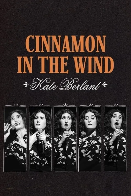 Kate Berlant: Cinnamon in the Wind (movie)