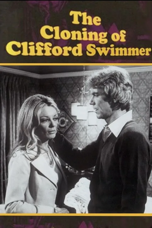 The Cloning of Clifford Swimmer (фильм)