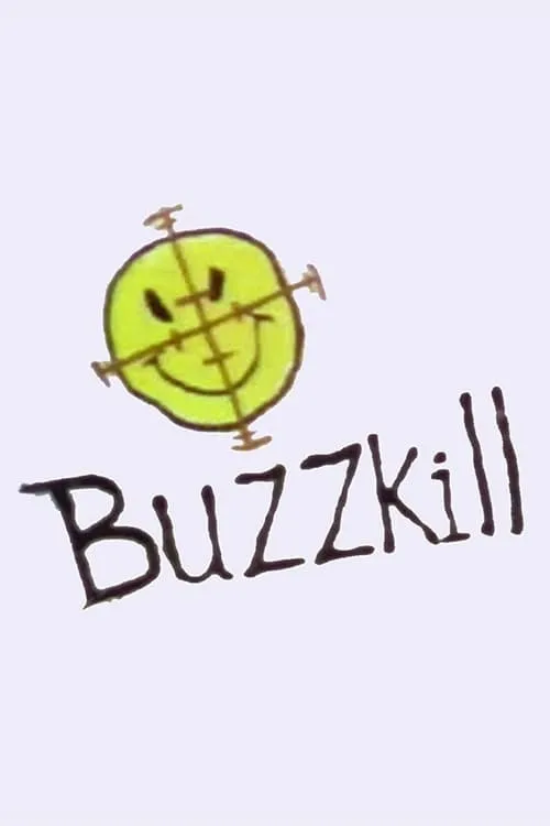 Buzzkill (сериал)