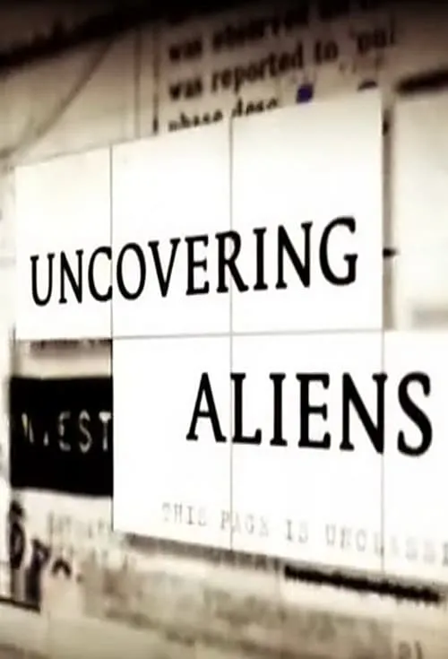 Uncovering Aliens