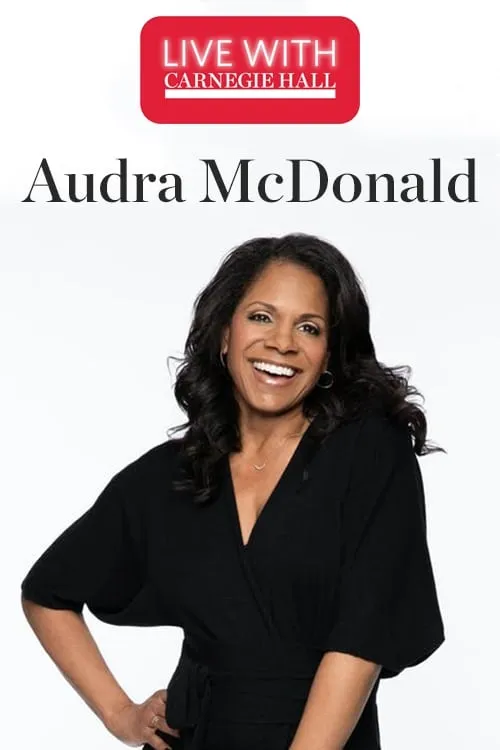 Live with Carnegie Hall: Audra McDonald (фильм)