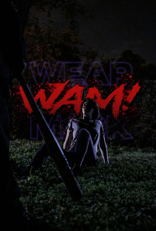 WAM!: Wear A Mask! (movie)