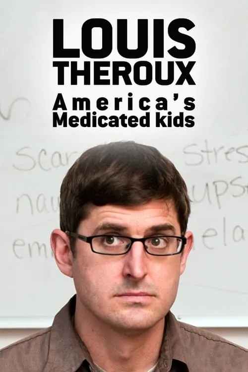 Louis Theroux: America's Medicated Kids (movie)