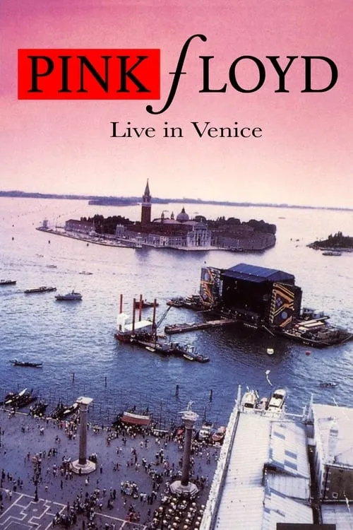 Pink Floyd - Live in Venice (movie)