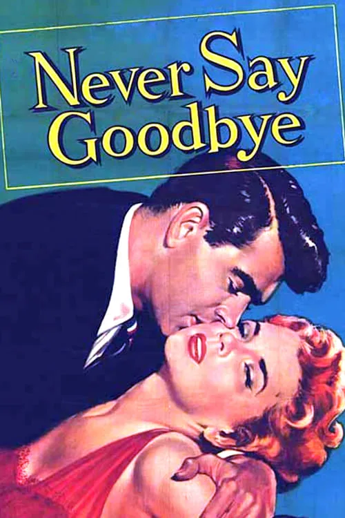 Never Say Goodbye (movie)