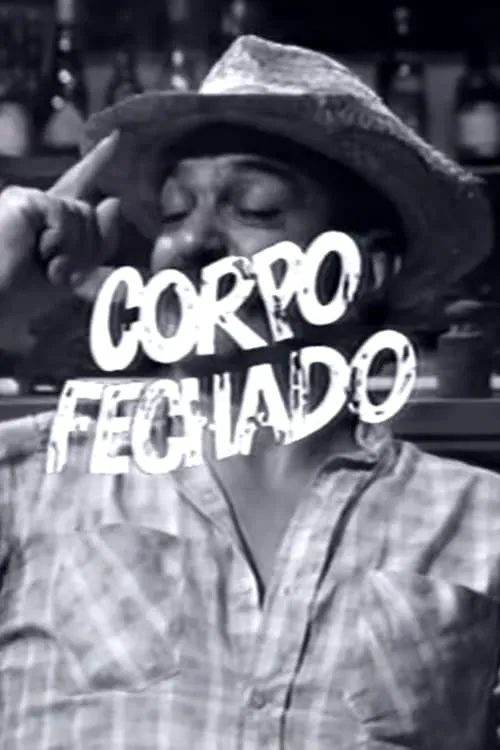 Corpo Fechado (фильм)