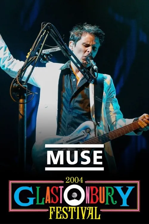 Muse: Live at Glastonbury 2004 (фильм)