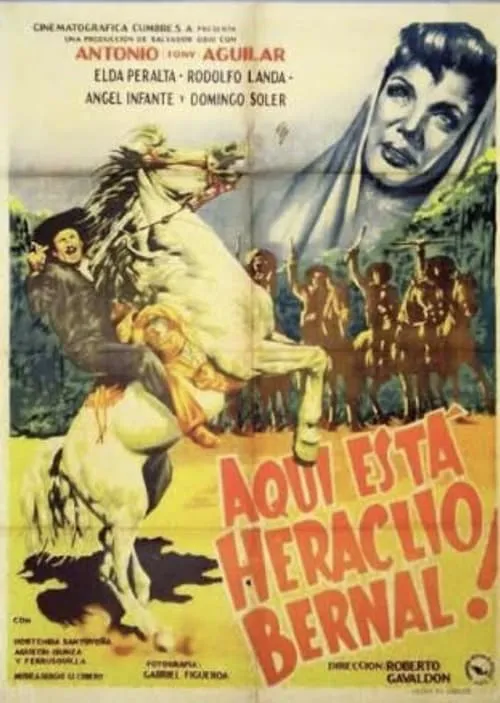 Here is Heraclius Bernal (movie)