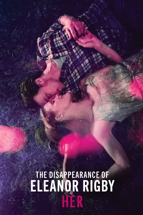 The Disappearance of Eleanor Rigby: Her (movie)