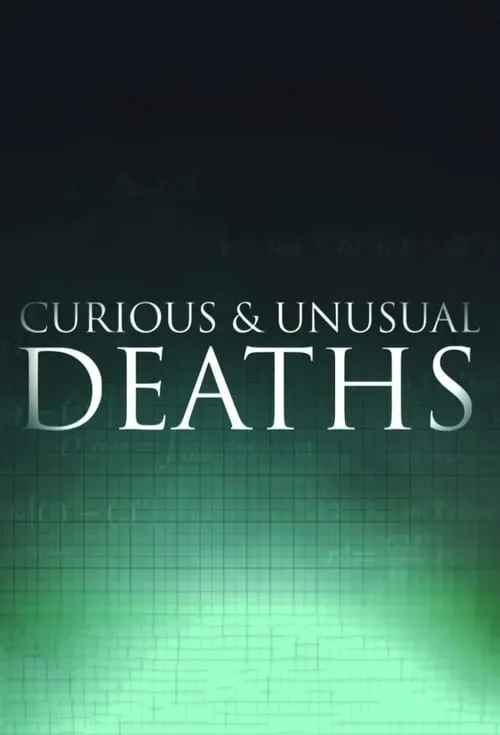 Curious and Unusual Deaths