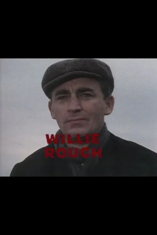 Willie Rough (movie)