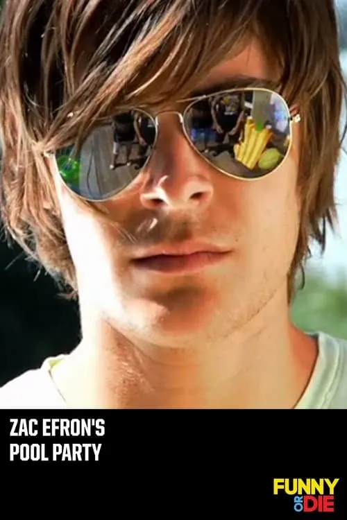 Zac Efron's Pool Party (фильм)