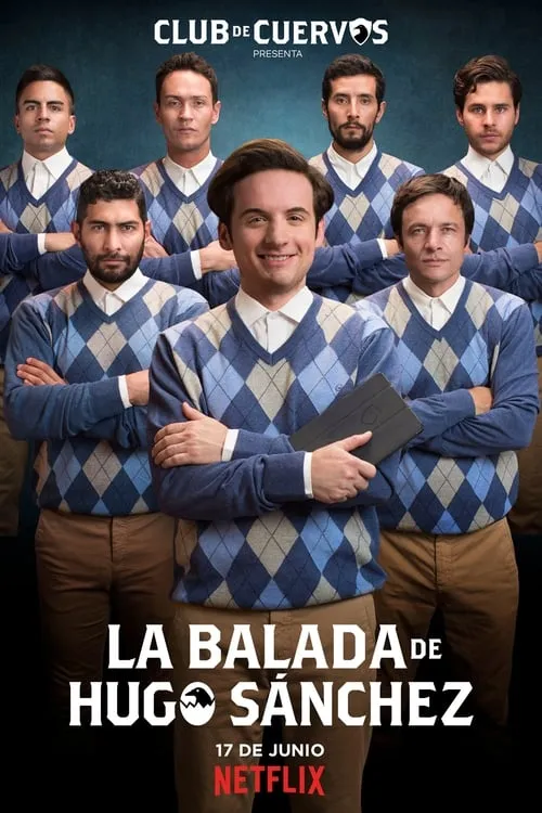 Club de Cuervos Presents: The Ballad of Hugo Sánchez (series)