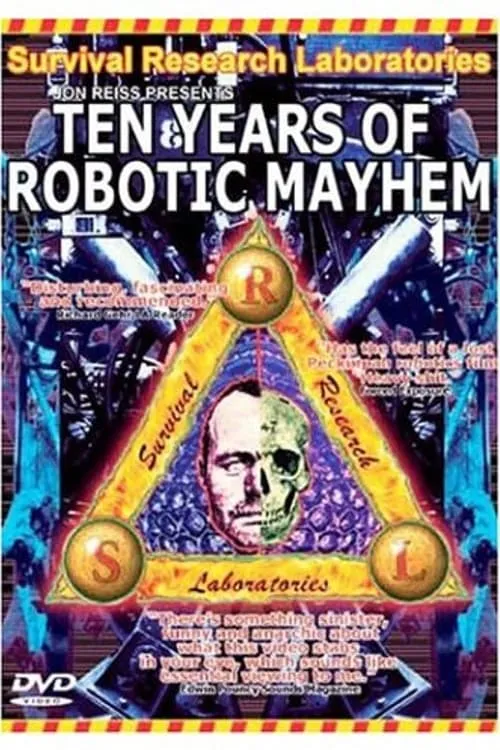 Survival Research Laboratories - Ten Years Of Robotic Mayhem (movie)