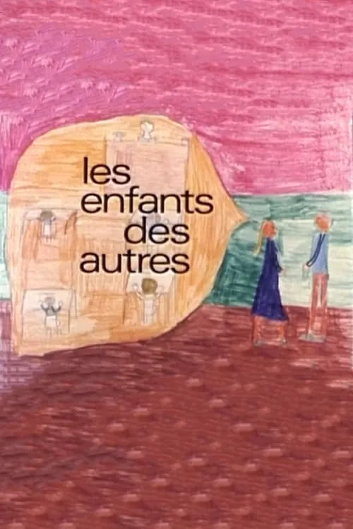 Les Enfants des autres (series)