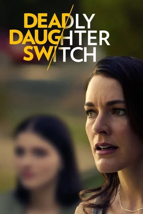 Deadly Daughter Switch (movie)