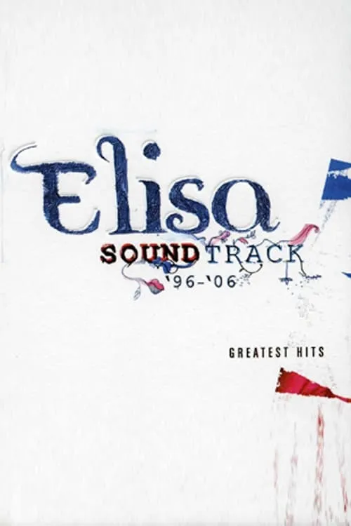 Elisa: Soundtrack '96-'06 (movie)