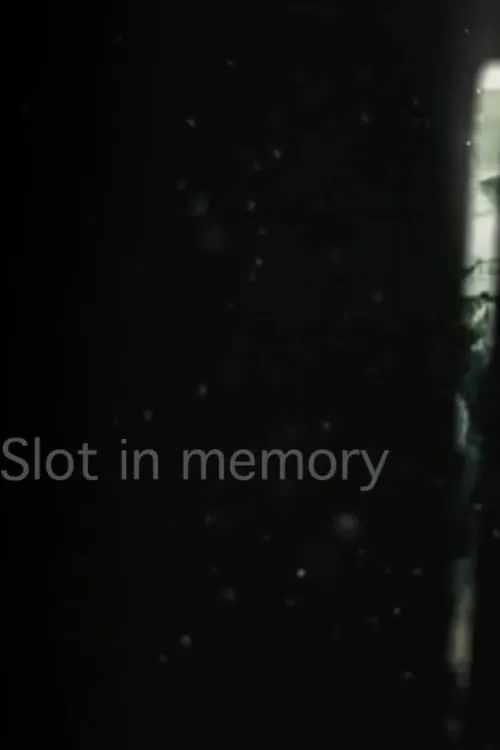 Slot in Memory (movie)