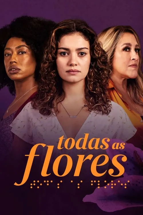 Todas as Flores (сериал)