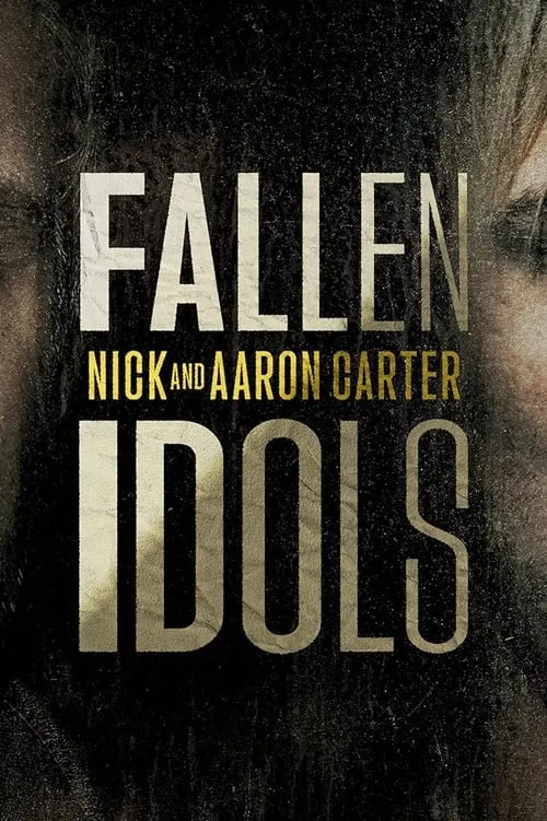 Fallen Idols: Nick and Aaron Carter (series)