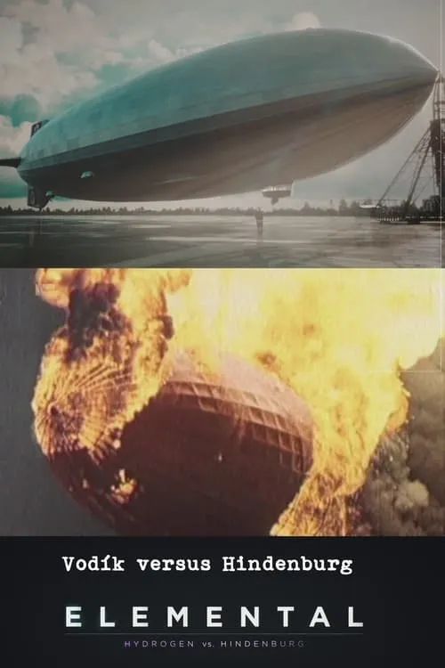 Elemental: Hydrogen vs. Hindenburg (movie)