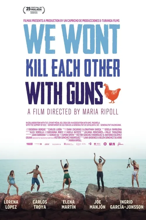 We Won't Kill Each Other with Guns (movie)