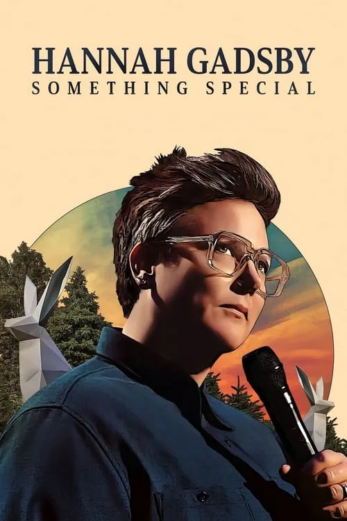 Hannah Gadsby: Something Special (movie)