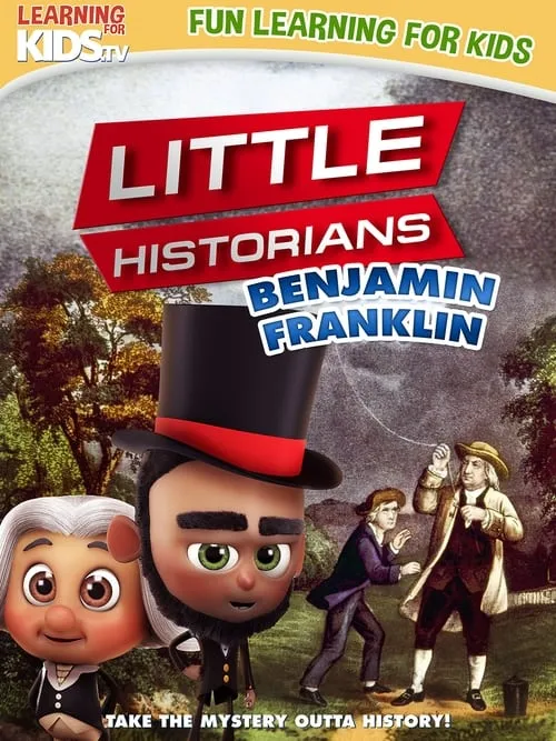 Little Historians: Benjamin Franklin (фильм)