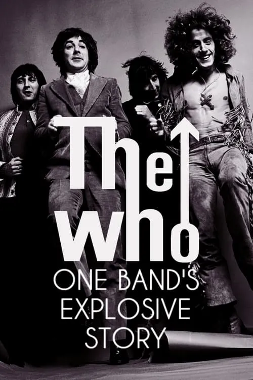 The Who: One Band's Explosive Story