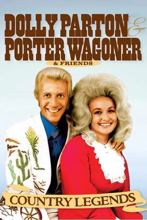 Country Legends: Dolly Parton, Porter Wagoner & Friends (фильм)