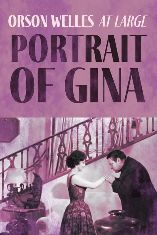 Orson Welles at Large: Portrait of Gina (movie)