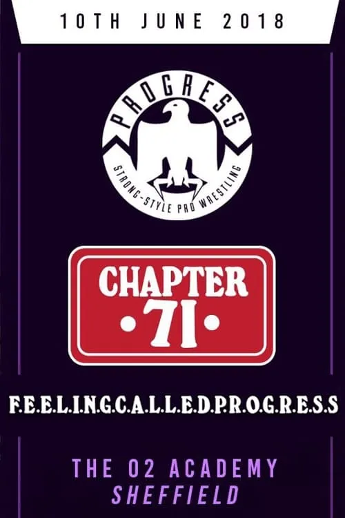 PROGRESS Chapter 71: F.E.E.L.I.N.G.C.A.L.L.E.D.P.R.O.G.R.E.S.S. (фильм)