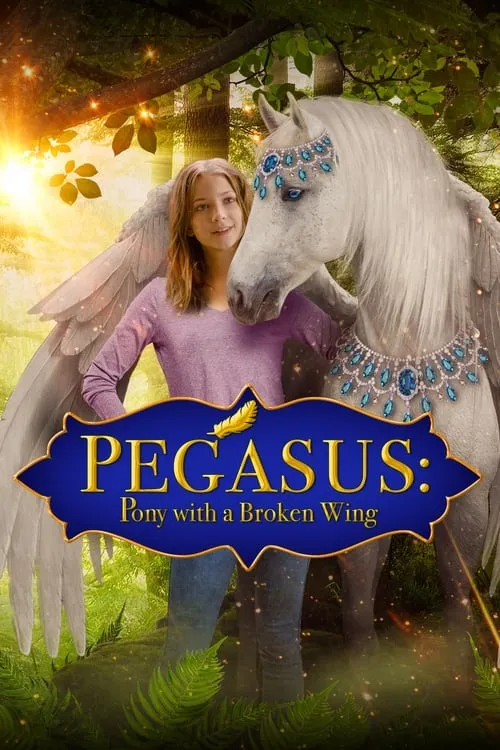 Pegasus: Pony With a Broken Wing (movie)