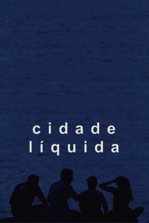 Cidade Líquida (movie)