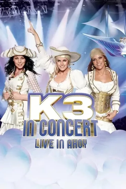 K3 In Concert: Live In Ahoy (фильм)