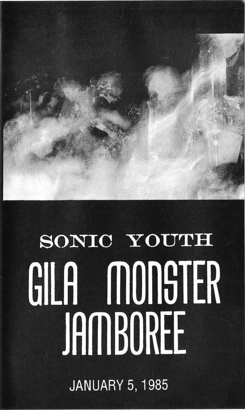 Sonic Youth - Gila Monster Jamboree - January 5, 1985 (movie)