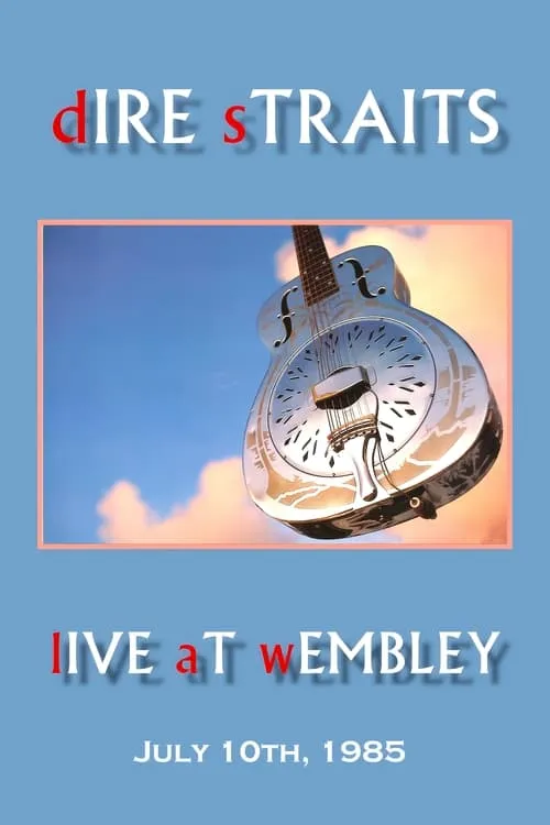 Dire Straits: Live at Wembley Arena (movie)