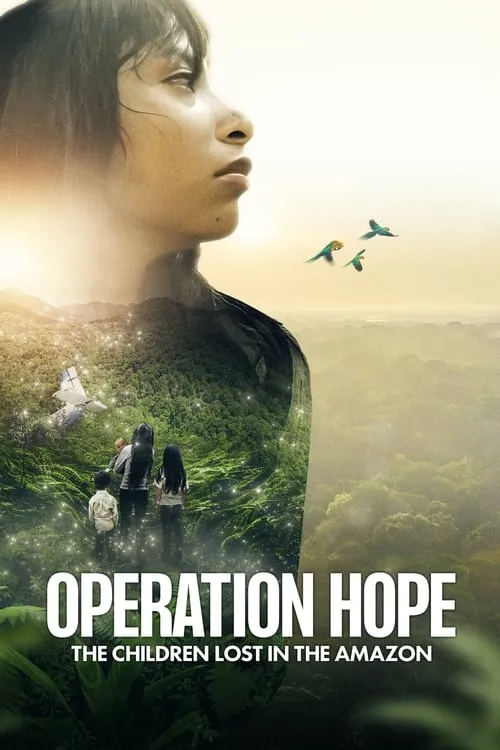 Operation Hope - The Children Lost in the Amazon (movie)