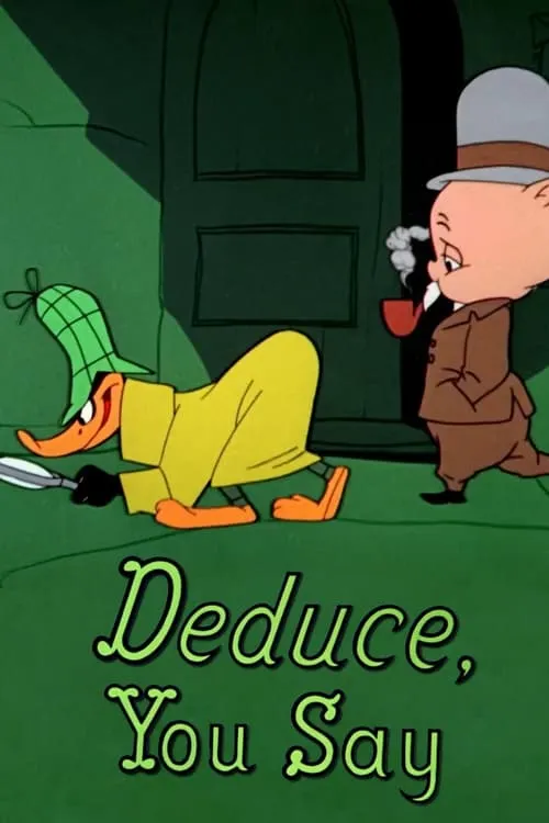 Deduce, You Say (movie)