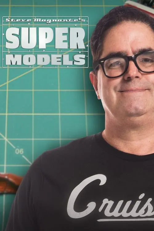 Steve Magnante's Super Models (сериал)