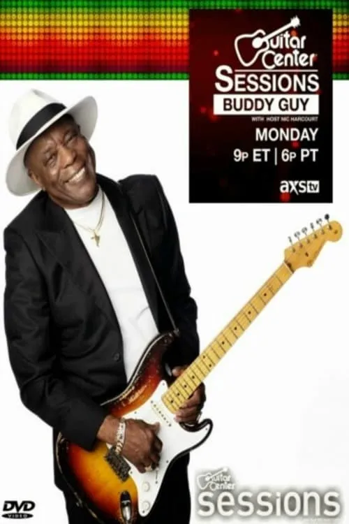 Buddy Guy - Guitar Center Sessions (фильм)