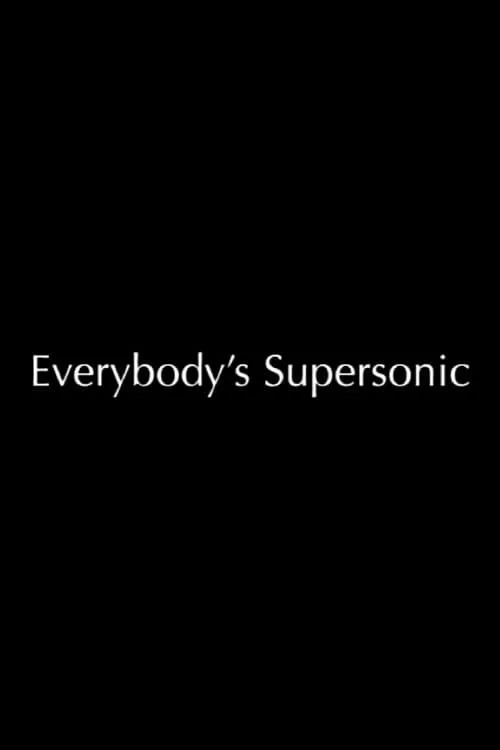 Everybody's Supersonic