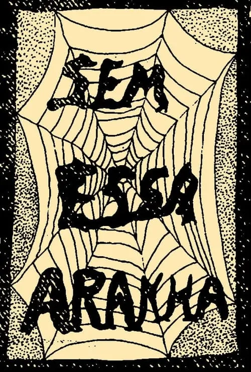 Sem Essa, Aranha (фильм)