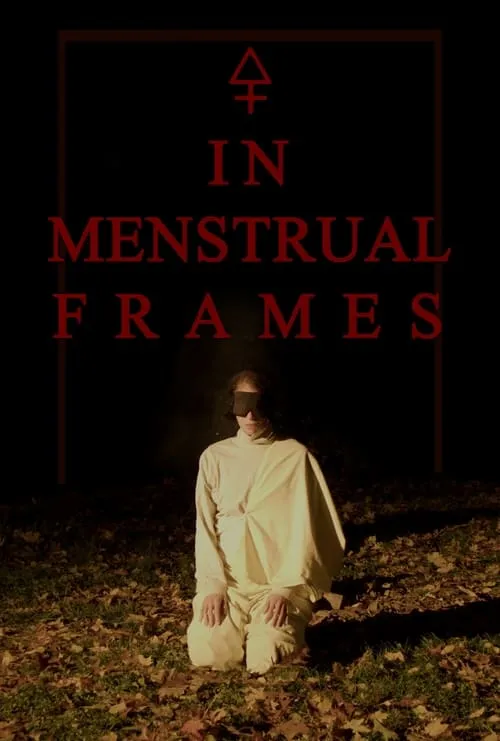 In Menstrual Frames