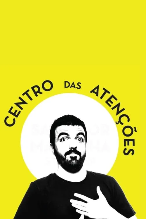 Salvador Martinha: Centro das Atenções (фильм)