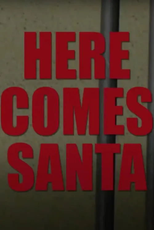 Here Comes Santa (фильм)